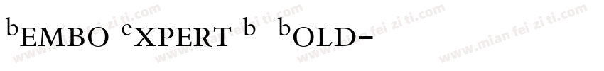 Bembo Expert BQ Bold字体转换